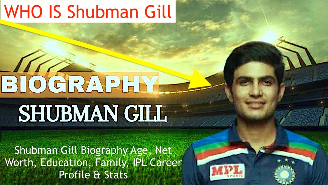Shubman Gill Biography