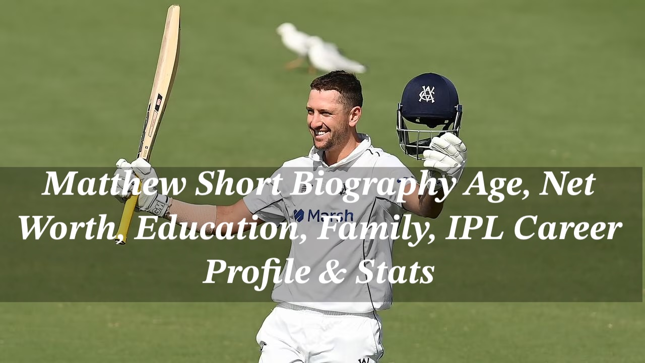 Matthew Short Biography